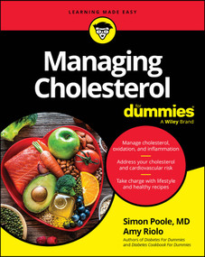 Managing Cholesterol For Dummies by Simon Poole, Amy Riolo, 9781394331062