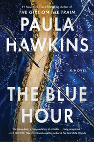 The Blue Hour (A Novel) - 9780063396531 by Paula Hawkins, 9780063396531