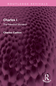 Charles I (The Personal Monarch) by Charles Carlton, 9781032464251