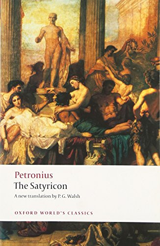 The Satyricon - 9780199539215 by Petronius, P. G. Walsh, 9780199539215