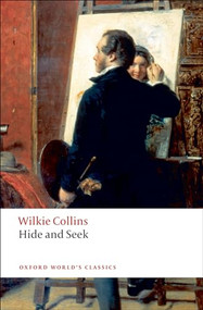 Hide and Seek - 9780199555611 by Wilkie Collins, Catherine Peters, 9780199555611
