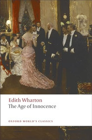 The Age of Innocence - 9780199540013 by Edith Wharton, Stephen Orgel, 9780199540013