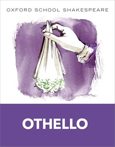 Othello (Oxford School Shakespeare) by William Shakespeare, Roma Gill, 9780198328735