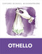 Othello (Oxford School Shakespeare) by William Shakespeare, Roma Gill, 9780198328735