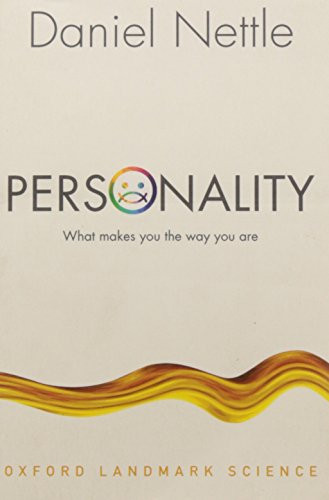 Personality (What Makes You the Way You Are) by Daniel Nettle, 9780199211432