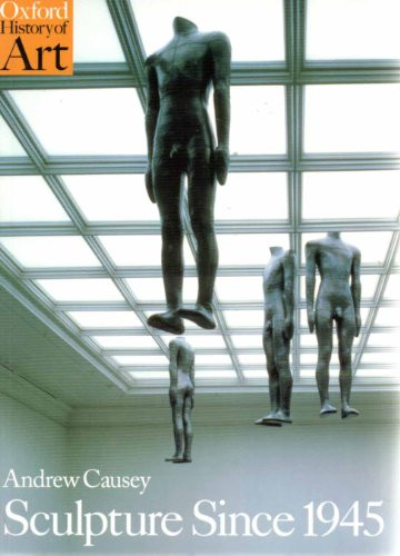 Sculpture since 1945 by Andrew Causey, 9780192842053