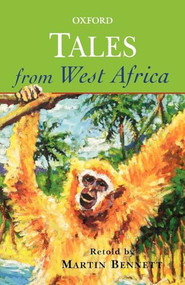 Tales from West Africa by Martin Bennett, Rosamund Fowler, 9780192750761