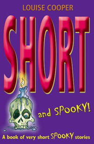 Short and Spooky! (A book of very short spooky stories) by Louise Cooper, 9780192754127
