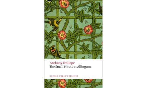 The Small House at Allington by Anthony Trollope, Dinah Birch, 9780199662777