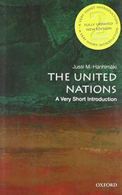 The United Nations (A Very Short Introduction) by Jussi M. Hanhimäki, 9780190222703