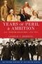 Years of Peril and Ambition (U.S. Foreign Relations, 1776-1921) by George C. Herring, 9780190212469