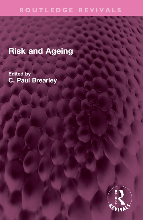 Risk and Ageing by C Paul Brearley, 9781032460321