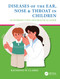 Diseases of the Ear, Nose & Throat in Children (An Introduction and Practical Guide) by Raymond W Clarke, 9781138579347