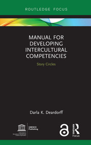 Manual for Developing Intercultural Competencies (Story Circles) by Darla K. Deardorff, 9780367199975