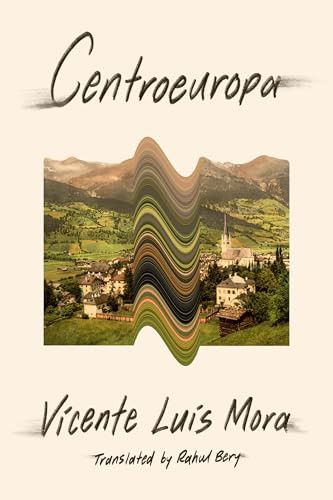 Centroeuropa by Vicente Luis Mora, Rahul Bery, 9781954276529