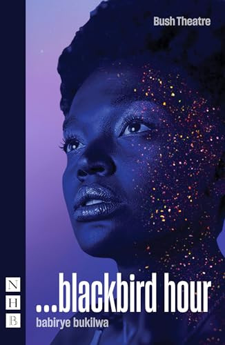 ...blackbird hour by babirye bukilwa, 9781839044311