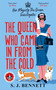The Queen Who Came in from the Cold (Her Majesty The Queen Investigates) by S. J. Bennett, 9798892420921