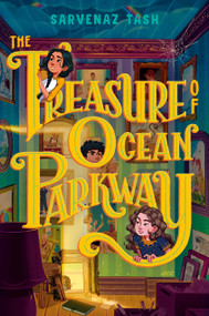 The Treasure of Ocean Parkway - 9780593809822 by Sarvenaz Tash, 9780593809822