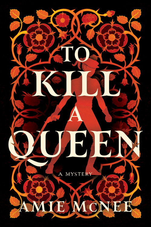 To Kill a Queen (A Novel) by Amie McNee, 9798892423564