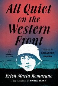 All Quiet on the Western Front - 9780143138761 by Erich Maria Remarque, Maria Tatar, Samantha Power, 9780143138761