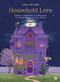 Household Lore (Folklore, Traditions and Remedies For Every Room in Your Home) by Liza Frank, 9781786789778