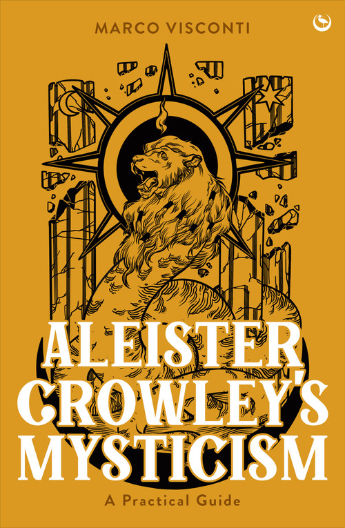 Aleister Crowley's Mysticism (A Practical Guide) by Marco Visconti, 9781786789549