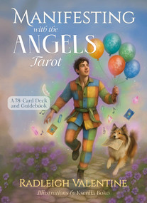 Manifesting with the Angels Tarot (A 78-Card Deck and Guidebook) by Radleigh Valentine, 9781401968229