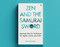 Zen and the Samurai Sword (Japanese warrior techniques for agility, clarity and calm) by Antony Cummins, 9781786789686