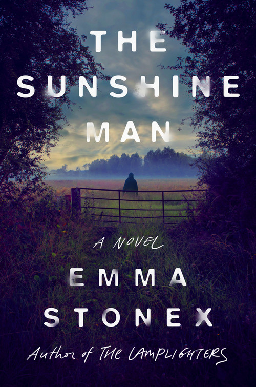 The Sunshine Man (A Novel) by Emma Stonex, 9781984882189