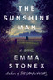 The Sunshine Man (A Novel) by Emma Stonex, 9781984882189