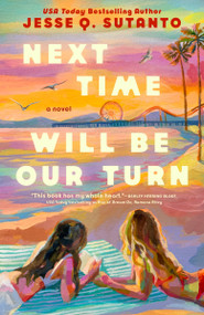Next Time Will Be Our Turn by Jesse Q. Sutanto, 9780593816875