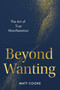 Beyond Wanting (The Art of True Manifestation) by Matt Cooke, 9780593853306