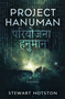 Project Hanuman by Stewart Hotston, 9781915998941