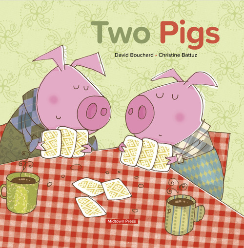 Two Pigs by David Bouchard, Christine Battuz, 9781988242606