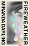 Fireweather by Miranda Darling, 9781964992228