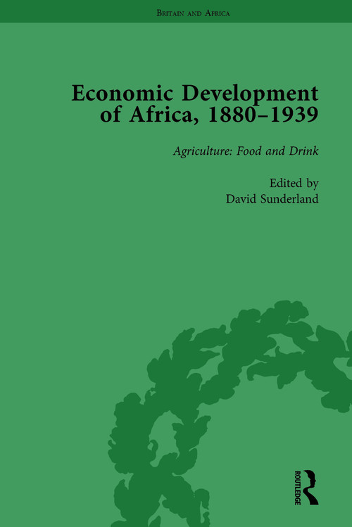 Economic Development of Africa, 1880-1939 vol 2 by David Sunderland, 9781032915562