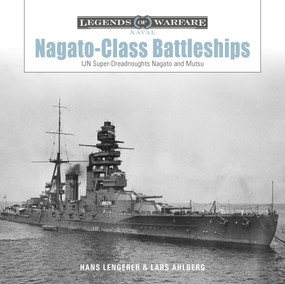 Nagato-Class Battleships (IJN Super-Dreadnoughts Nagato and Mutsu) by Hans Lengerer, Lars Ahlberg, 9780764369650