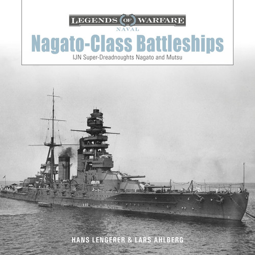 Nagato-Class Battleships (IJN Super-Dreadnoughts Nagato and Mutsu) by Hans Lengerer, Lars Ahlberg, 9780764369650