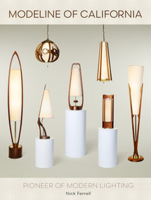 Modeline of California (Pioneer of Modern Lighting) by Nick Ferrell, 9780764370281