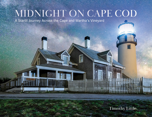 Midnight on Cape Cod (A Starlit Journey Across the Cape and Martha's Vineyard) by Timothy Little, 9780764370298