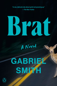Brat (A Novel) - 9780593656891 by Gabriel Smith, 9780593656891