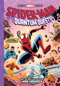Spider-Man: Quantum Quest! (A Mighty Marvel Team-Up) (An Original Graphic Novel) - 9781419770500 by Mike Maihack, 9781419770500