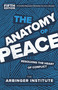 The Anatomy of Peace, Fifth Edition (Resolving the Heart of Conflict) by The Arbinger Institute, 9798890571571