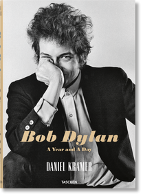 Daniel Kramer (Bob Dylan. A Year and a Day) (Bi-Lingual Edition) by Daniel Kramer, 9783836571005