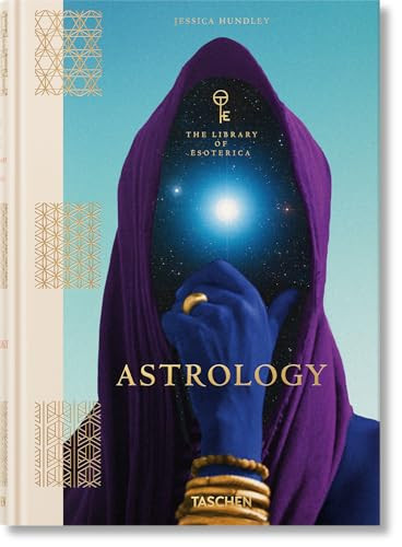 Astrology. The Library of Esoterica by Andrea Richards, Jessica Hundley, 9783836579889