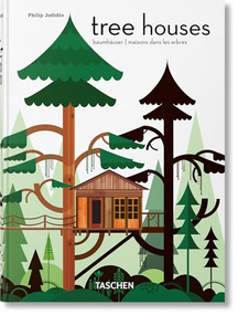Tree Houses (45th Ed.) (Bi-Lingual Edition) by Philip Jodidio, 9783836593397