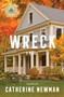 Wreck (A Novel) - 9780063453913 by Catherine Newman, 9780063453913