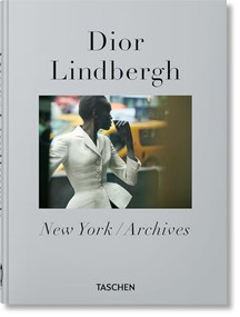 Peter Lindbergh. Dior. 40th Ed. (Bi-Lingual Edition) by Martin Harrison, Peter Lindbergh, 9783836598767