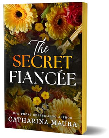 The Secret Fiancée (Deluxe Edition) by Catharina Maura, 9781464233357