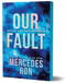 Our Fault (Deluxe Edition) by Mercedes Ron, 9781464253430